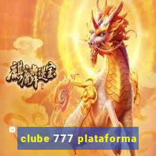 clube 777 plataforma